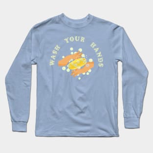 wash your hands Long Sleeve T-Shirt